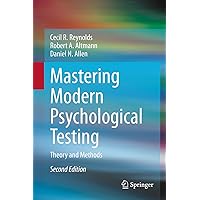 Mastering Modern Psychological Testing: Theory and Methods Mastering Modern Psychological Testing: Theory and Methods eTextbook Hardcover Paperback
