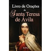 Livro de Orações de Santa Teresa de Ávila (Portuguese Edition)