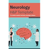 Neurology H&P and New Consults Template Notebook: Crush your neurology rotation!