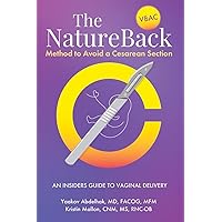 The NatureBack Method to Avoid a Cesarean Section The NatureBack Method to Avoid a Cesarean Section Paperback