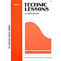 Technic Lessons : Level 4 (The Bastien Piano Library) Technic Lessons : Level 4 (The Bastien Piano Library) Paperback Sheet music
