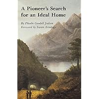 A Pioneer's Search for an Ideal Home A Pioneer's Search for an Ideal Home Paperback Kindle Hardcover