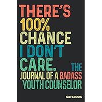 Don't Care Youth Counselor Journal Notebook: Youth Counselor Gifts │ Funny Sarcastic Gag Gift for Work Coworkers Boss Men Women for Birthday Christmas Retirement │ Blank Writing Note Pad