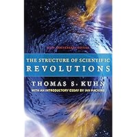 The Structure of Scientific Revolutions: 50th Anniversary Edition The Structure of Scientific Revolutions: 50th Anniversary Edition Paperback Audible Audiobook Kindle Hardcover Spiral-bound MP3 CD