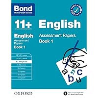 Bond 11+: Bond 11+ English Assessment Papers 10-11 years Book 1 (Bond: Assessment Papers) Bond 11+: Bond 11+ English Assessment Papers 10-11 years Book 1 (Bond: Assessment Papers) Paperback Kindle