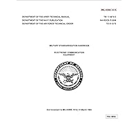 TM 11-487A-2 Military Standardization Handbook - Electronic Communication Equipment TM 11-487A-2 Military Standardization Handbook - Electronic Communication Equipment Kindle Paperback