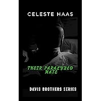 Their Paralyzed Mate (Davis Brothers) Their Paralyzed Mate (Davis Brothers) Kindle Paperback