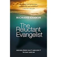 The Reluctant Evangelist: Moving from can't and don't to can and do