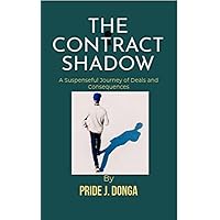 The Contract Shadow: A Suspenseful Journey of Deals, Deception, and Consequences