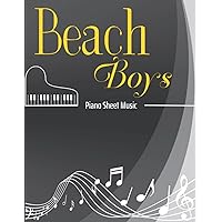 Beach Boys Piano Sheet Music: A Collection Of 40 Songs For Piano/ Vocal/ Guitar