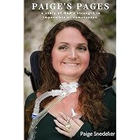 Paige's Pages: A Story of God's Strength in Impossible Circumstances Paige's Pages: A Story of God's Strength in Impossible Circumstances Paperback Kindle