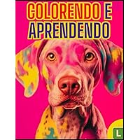 Colorindo e aprendendo (Portuguese Edition) Colorindo e aprendendo (Portuguese Edition) Paperback Kindle