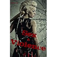 Sex & Violence (Savage Erotica Box Set) Sex & Violence (Savage Erotica Box Set) Paperback Kindle Audible Audiobook