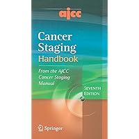 AJCC Cancer Staging Handbook: From the AJCC Cancer Staging Manual AJCC Cancer Staging Handbook: From the AJCC Cancer Staging Manual Paperback