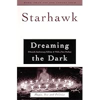Dreaming the Dark : Magic, Sex, and Politics Dreaming the Dark : Magic, Sex, and Politics Paperback Kindle Hardcover