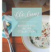 Instant Pot Recipe Collection: Simple and Delicious Pressure Cooker Family Favourites for Beginners and Experienced Cooks. Instant Pot Recipe Collection: Simple and Delicious Pressure Cooker Family Favourites for Beginners and Experienced Cooks. Paperback Kindle