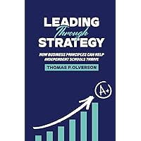 Leading through Strategy Leading through Strategy Paperback Kindle Hardcover