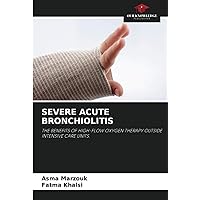 SEVERE ACUTE BRONCHIOLITIS: THE BENEFITS OF HIGH-FLOW OXYGEN THERAPY OUTSIDE INTENSIVE CARE UNITS.