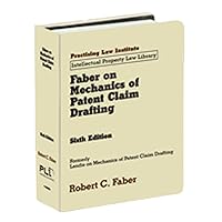 Faber on Mechanics Patent Claim 6th Ed Faber on Mechanics Patent Claim 6th Ed Loose Leaf