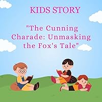 The Cunning Charade: Unmasking the Fox's Tale: In a world of mystery, a sly fox unravels the web of deception