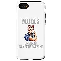 iPhone SE (2020) / 7 / 8 Moms Like Dads Only More Awesome Strong Moms Cat Mothers Day Case