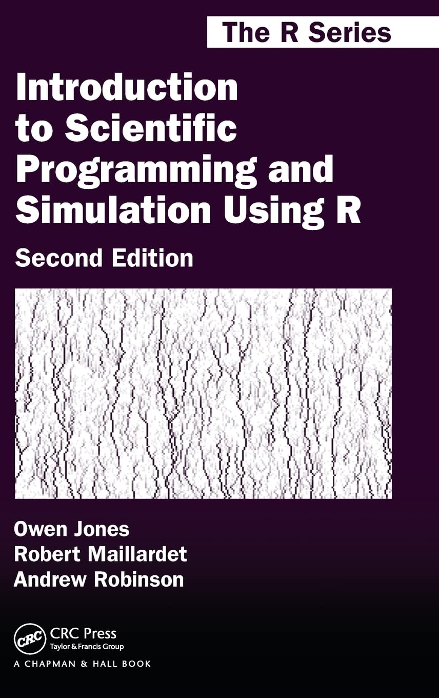 Introduction to Scientific Programming and Simulation Using R (Chapman & Hall/CRC The R Series)