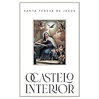 O Castelo Interior (Portuguese Edition) O Castelo Interior (Portuguese Edition) Kindle Hardcover Flexibound