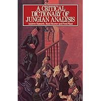 A Critical Dictionary of Jungian Analysis A Critical Dictionary of Jungian Analysis Paperback Kindle Hardcover