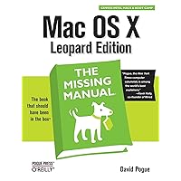 Mac OS X Leopard: The Missing Manual Mac OS X Leopard: The Missing Manual Paperback Kindle