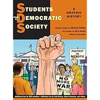 Students for a Democratic Society: A Graphic History Students for a Democratic Society: A Graphic History Hardcover Paperback