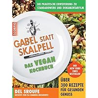 Gabel statt Skalpell: Das Vegan-Kochbuch Gabel statt Skalpell: Das Vegan-Kochbuch Hardcover