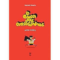 O Guia dos Curiosinhos - Super Heróis (Portuguese Edition) O Guia dos Curiosinhos - Super Heróis (Portuguese Edition) Kindle Paperback