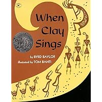 When Clay Sings When Clay Sings Paperback Hardcover