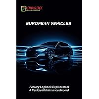 European Vehicles - Replacement factory Logbook and Vehicle maintenance record: Logbook and Vehicle maintenance record
