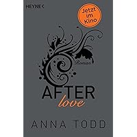 After love: AFTER 3 - Roman (German Edition)