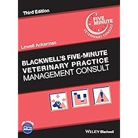 Blackwell's Five-Minute Veterinary Practice Management Consult (Blackwell's Five-Minute Veterinary Consult) Blackwell's Five-Minute Veterinary Practice Management Consult (Blackwell's Five-Minute Veterinary Consult) Hardcover Kindle