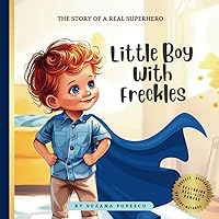 Little Boy With Freckles: Teach Kids To Tell The Truth, Find Solutions And Fix Their Mistakes