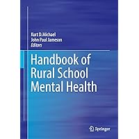 Handbook of Rural School Mental Health Handbook of Rural School Mental Health Kindle Hardcover Paperback