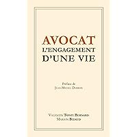 Avocat, l'engagement d'une vie (French Edition) Avocat, l'engagement d'une vie (French Edition) Kindle Paperback