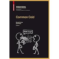 Common Cold (Birkhäuser Advances in Infectious Diseases) Common Cold (Birkhäuser Advances in Infectious Diseases) Hardcover