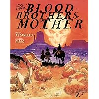 The Blood Brothers Mother The Blood Brothers Mother Hardcover