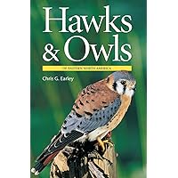 Hawks and Owls of Eastern North America Hawks and Owls of Eastern North America Paperback