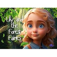 Lily and the Forest Fairies Lily and the Forest Fairies Paperback