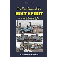 The Significance of the Holy Spirit in the Missio Dei The Significance of the Holy Spirit in the Missio Dei Hardcover Paperback