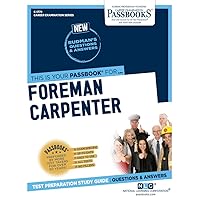 Foreman Carpenter (C-1779): Passbooks Study Guide (1779) (Career Examination Series)
