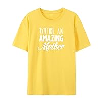 Mom T-Shirt for Women You are an Amazing Mother Graphics mom T-Shirt