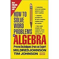 How to Solve Word Problems in Algebra, (Proven Techniques from an Expert) How to Solve Word Problems in Algebra, (Proven Techniques from an Expert) Paperback eTextbook