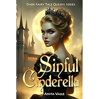 Sinful Cinderella (Dark Fairy Tale Queens Series)