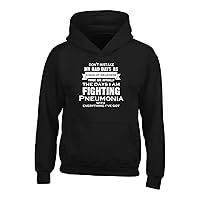 Im Fighting Pneumonia.its Not A Sign Of Weakness - Adult Hoodie 3xl Black