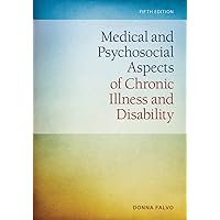 Medical and Psychosocial Aspects of Chronic Illness and Disability Medical and Psychosocial Aspects of Chronic Illness and Disability Hardcover